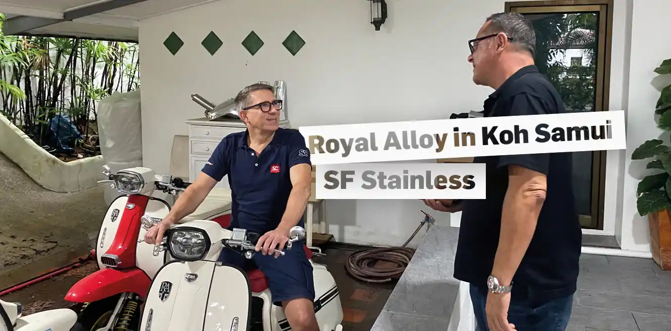 Koh Samui – SF Stainless und ihre innovativen Royal Alloy Teile